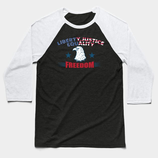 Freedom Liberty Justice Equality Baseball T-Shirt by DesignerMAN